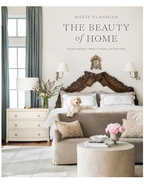 Book- The Beauty of Home; Redefining Traditional Interiors